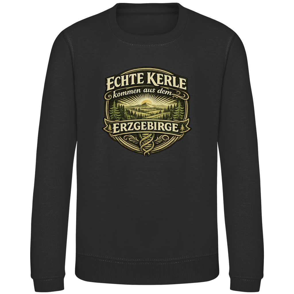 Sweatshirt "Echte Kerle kommen aus dem Erzgebirge" | Kinder