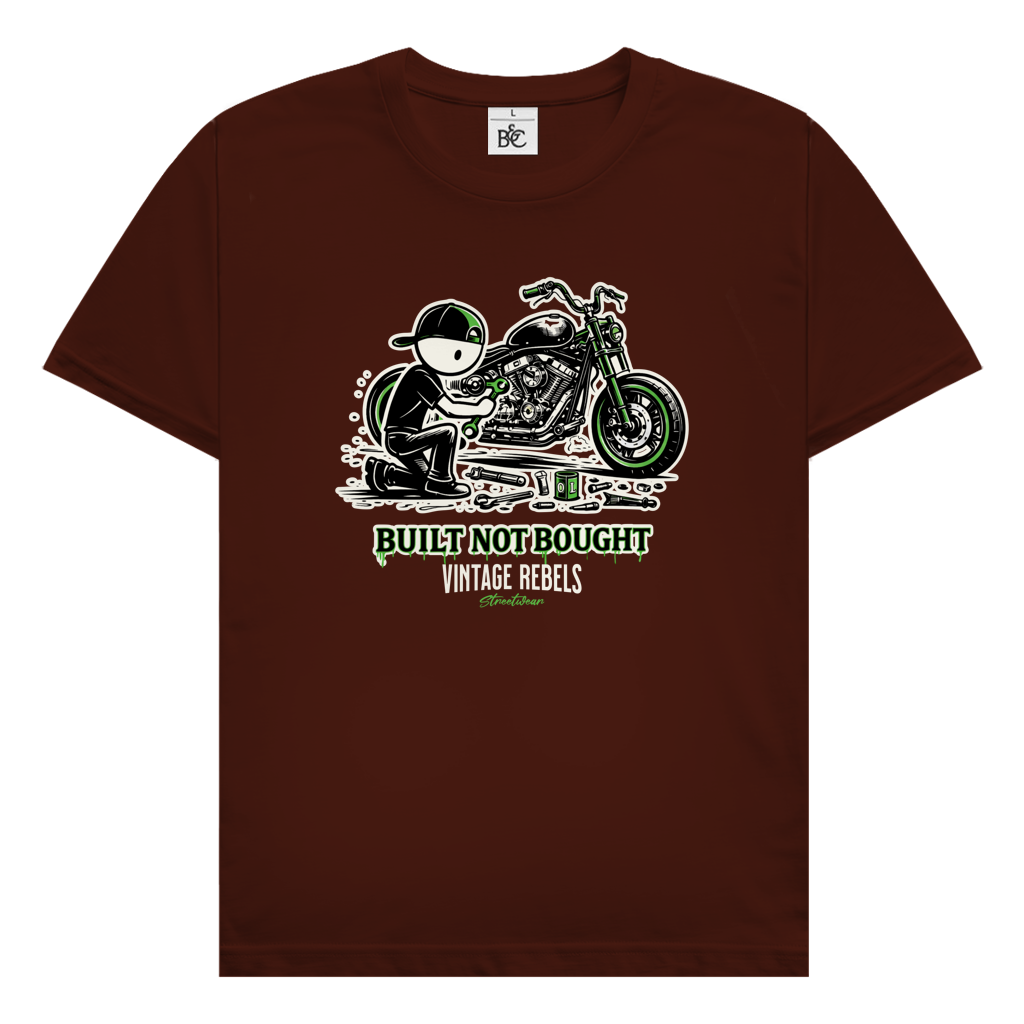 T-Shirt "Built not Bought"