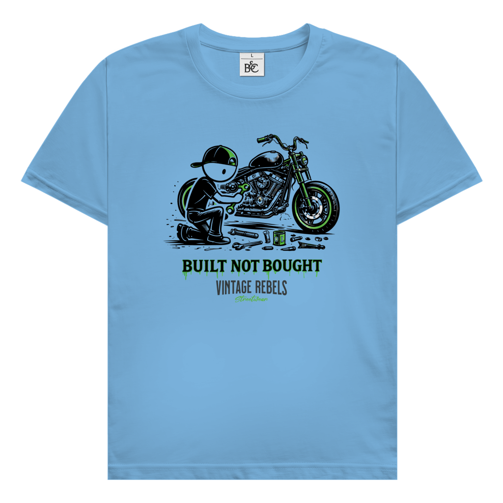 T-Shirt "Built not Bought"