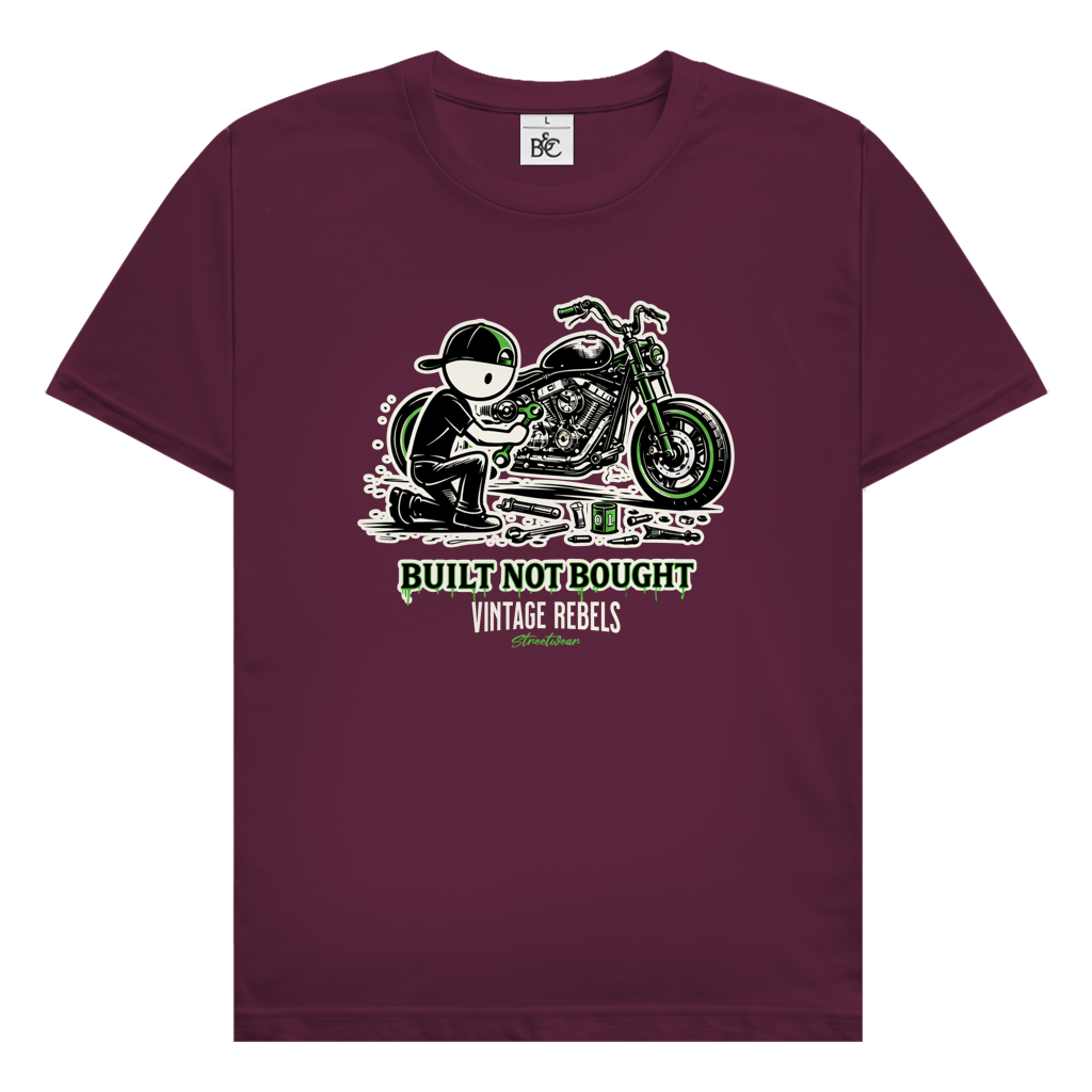 T-Shirt "Built not Bought"