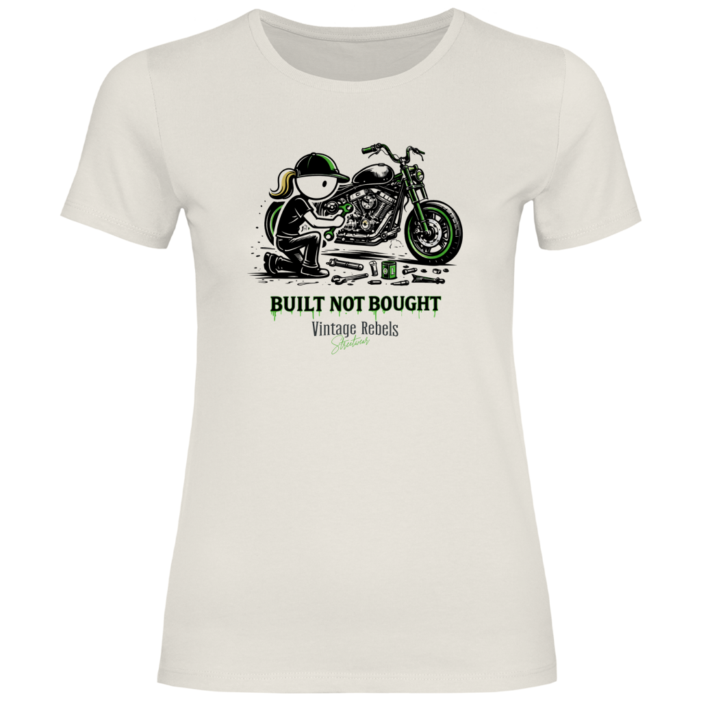 T-Shirt "Built not Bought"