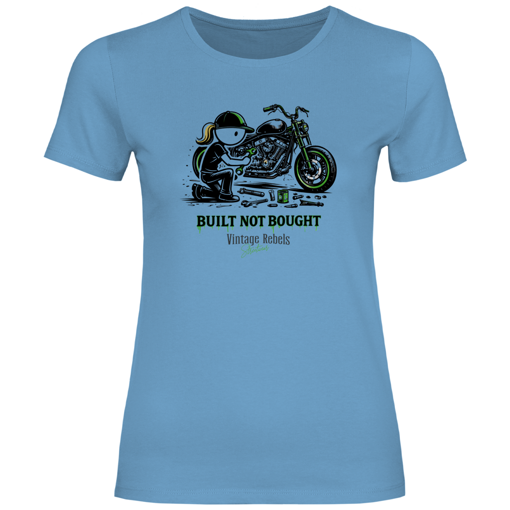T-Shirt "Built not Bought"
