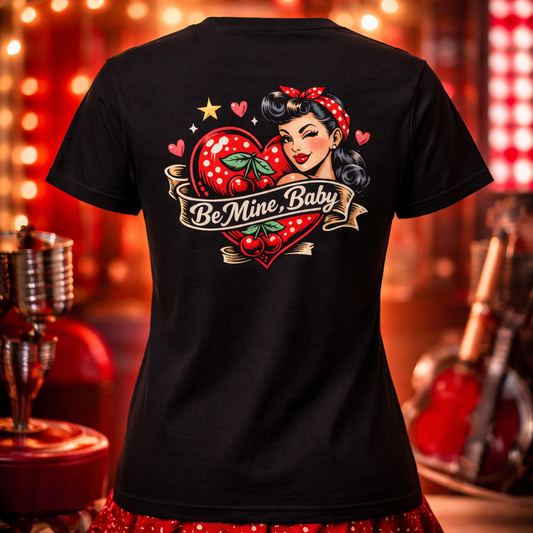 T-Shirt Sonderedition Valentinstag "Be mine Baby" | Rückendruck | Frauen
